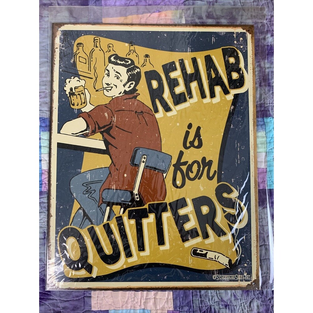 Rehab Is For Quitters Metal bar sign 16 X 12.5in Man Cave Garage Decor Novelty